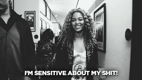 Sensitive Beyonce