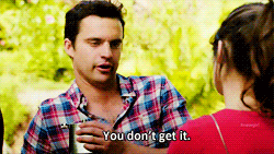 Nick Miller - You don't get it