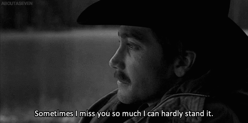 Brokeback Mountain Miss you so much