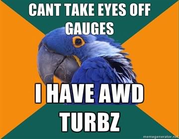 http://i58.photobucket.com/albums/g253/C1VIC/Funny/cant-take-eyes-off-gauges-I-have-awd-turbz.jpg