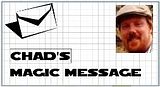 ChadsMagicMessageLogo003.jpg Chad's Magic Message 3 image by sirdouglas46