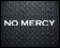 No Mercy