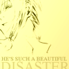 Lyrics from Beautiful Disaster by Kelly Clarkson (You're gonna see this in quite a few of my icons...)