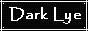 Dark Lye
